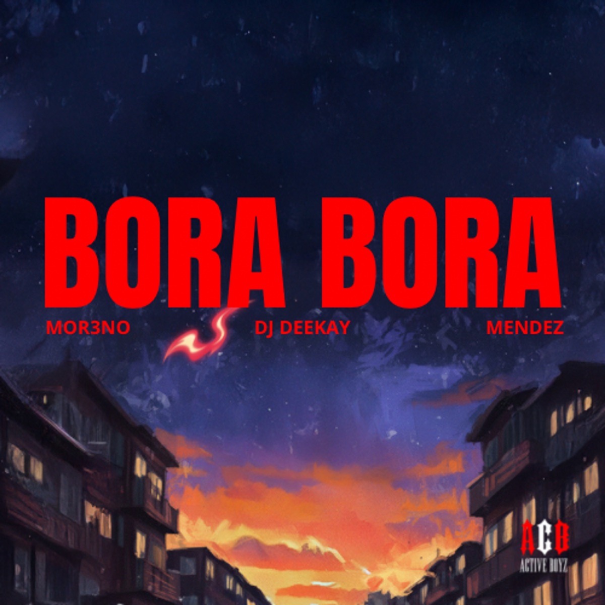 BORA BORA - Single by DJ Deekay, MOR3NO, Mendez & Active Boyz album cover