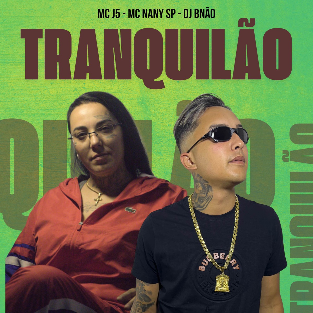 Tranquilão - Single by MC J5 & Mc Nany SP album cover