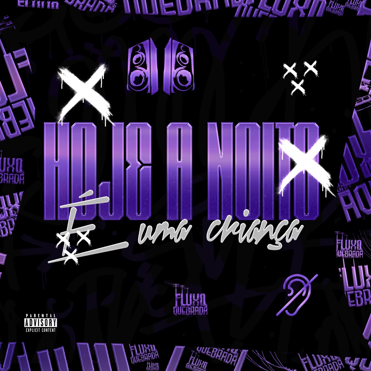 Hoje a Noite É uma Criança - Single by DJ TK ORIGINAL, DJ LF ORIGINAL & Fluxo Nas Quebradas album cover