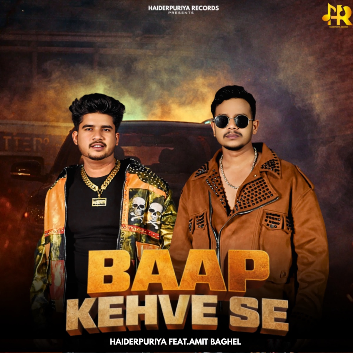Baap Kehve Se (feat. Amit Baghel) - Single by Haiderpuriya album cover