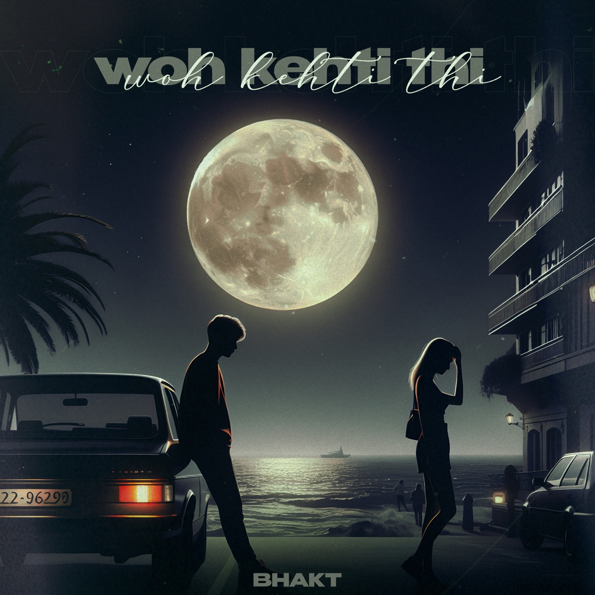 Woh kehti thi - Single by Bhakt album cover