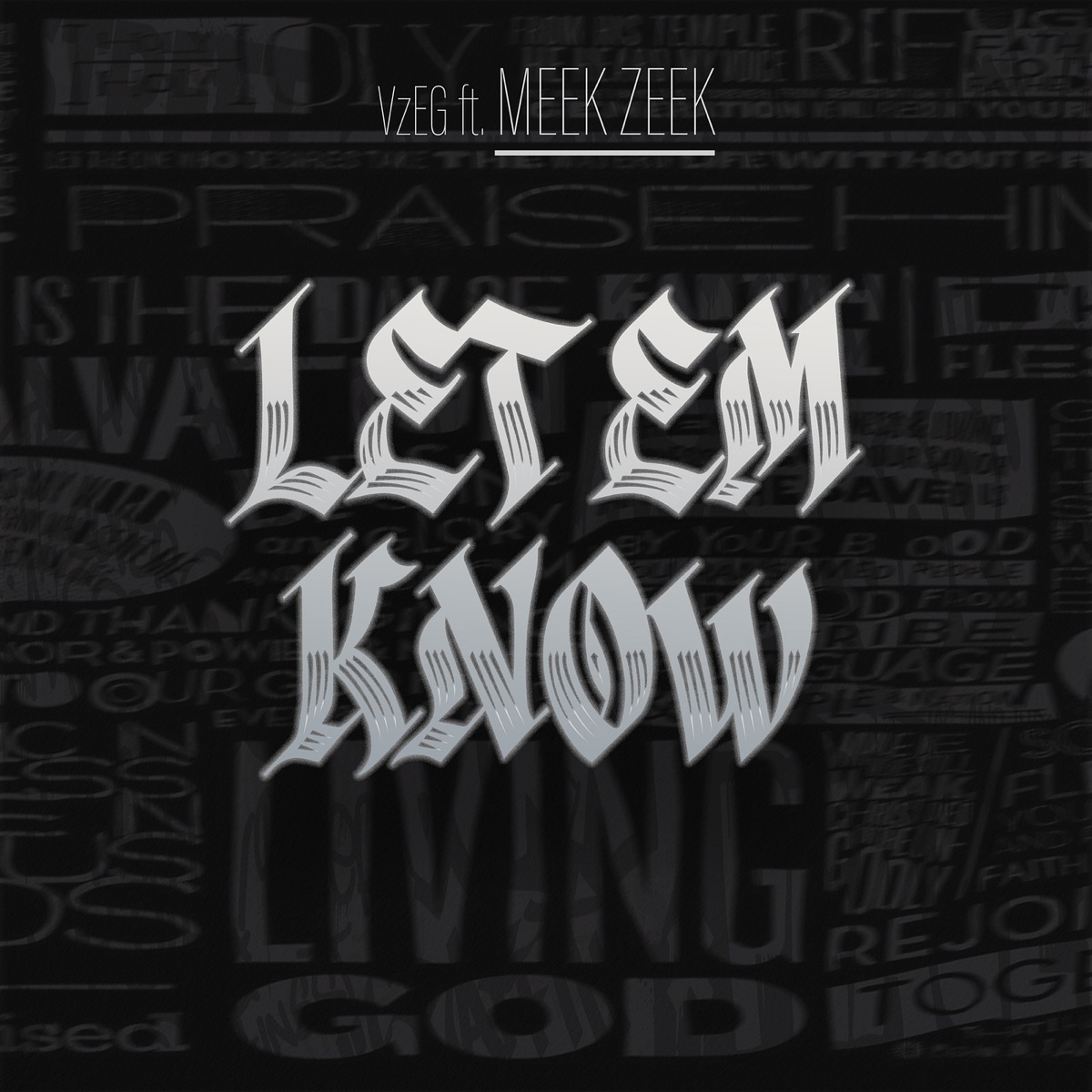 Let Em Know (feat. Meek Zeek) - Single by VzEG album cover
