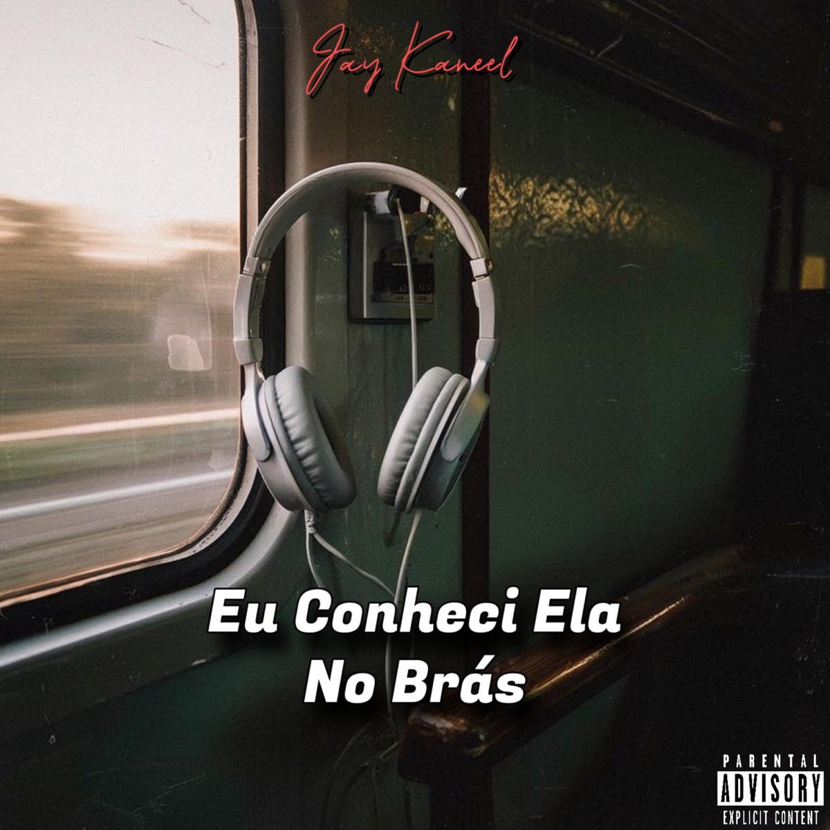 Eu Conheci Ela no Brás - Single by Jay Kaneel album cover