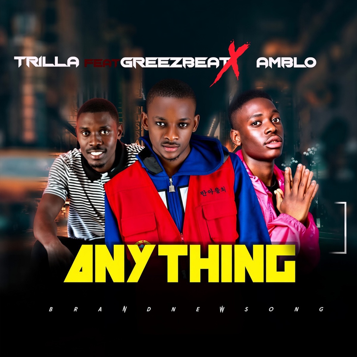 Anything - Single by Trilla FromLegacy, Greezbeatz & Amblo album cover