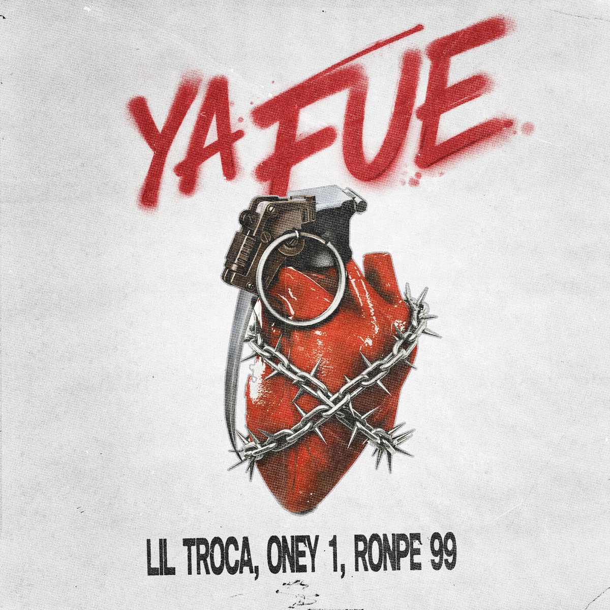 Ya fue - Single by Lil Troca, Oney1 & Ronpe 99 album cover