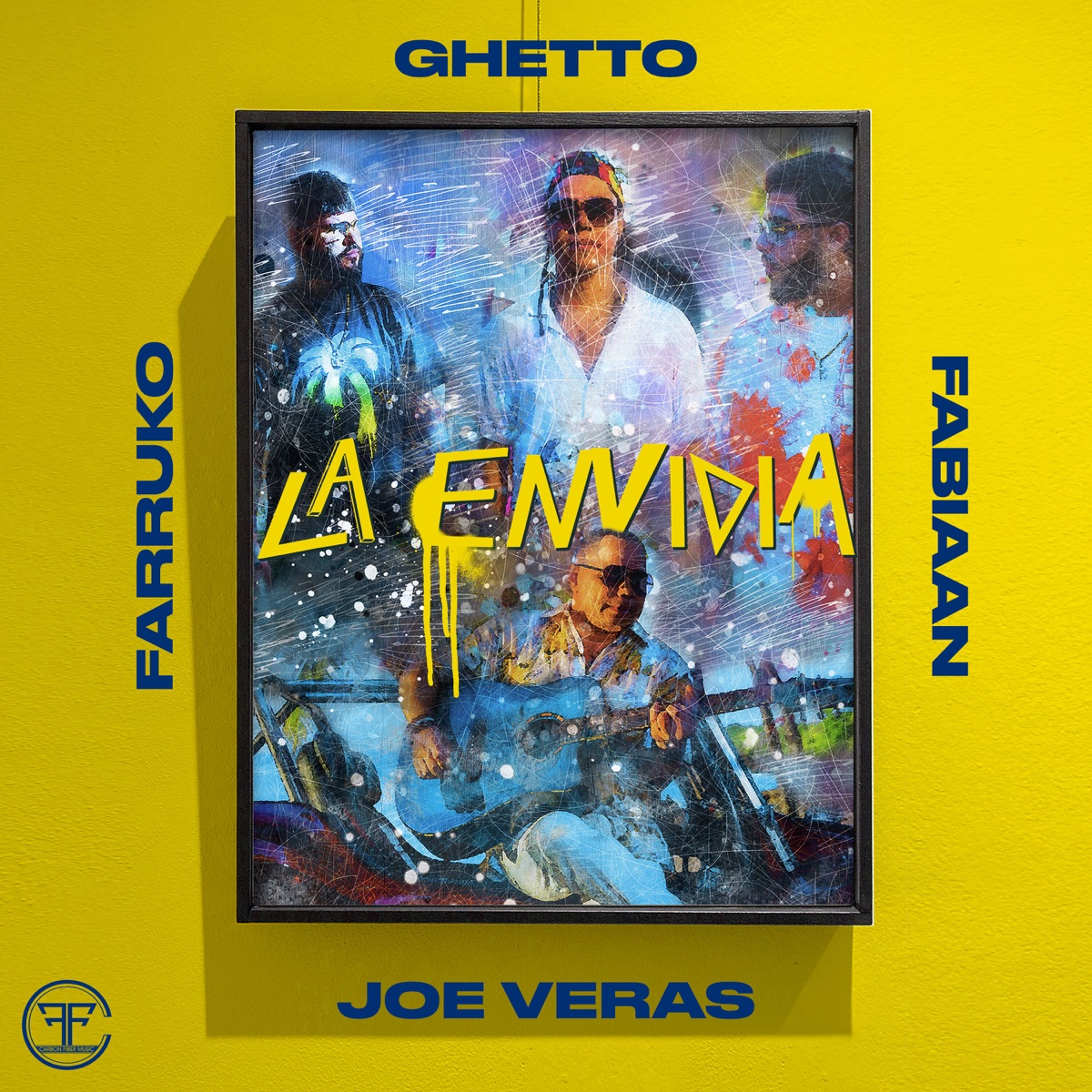 La Envidia (feat. Joe Veras) - Single by Ghetto, Farruko & Fabiaan album cover