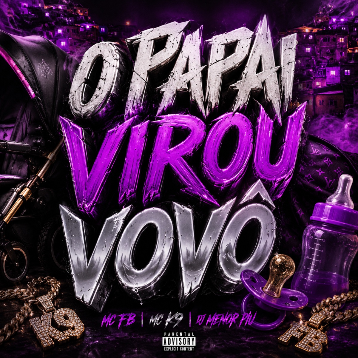 O Papai Virou Vovô - Single by MC K9 & MC FB album cover