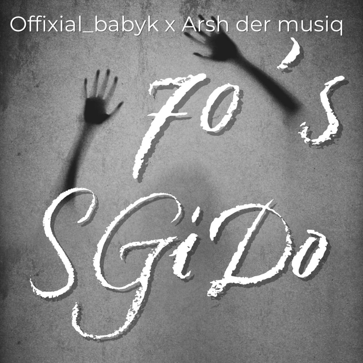 70'S Sgido (feat. Arsh Der MusiQ) - Single by Offixial_babyk album cover