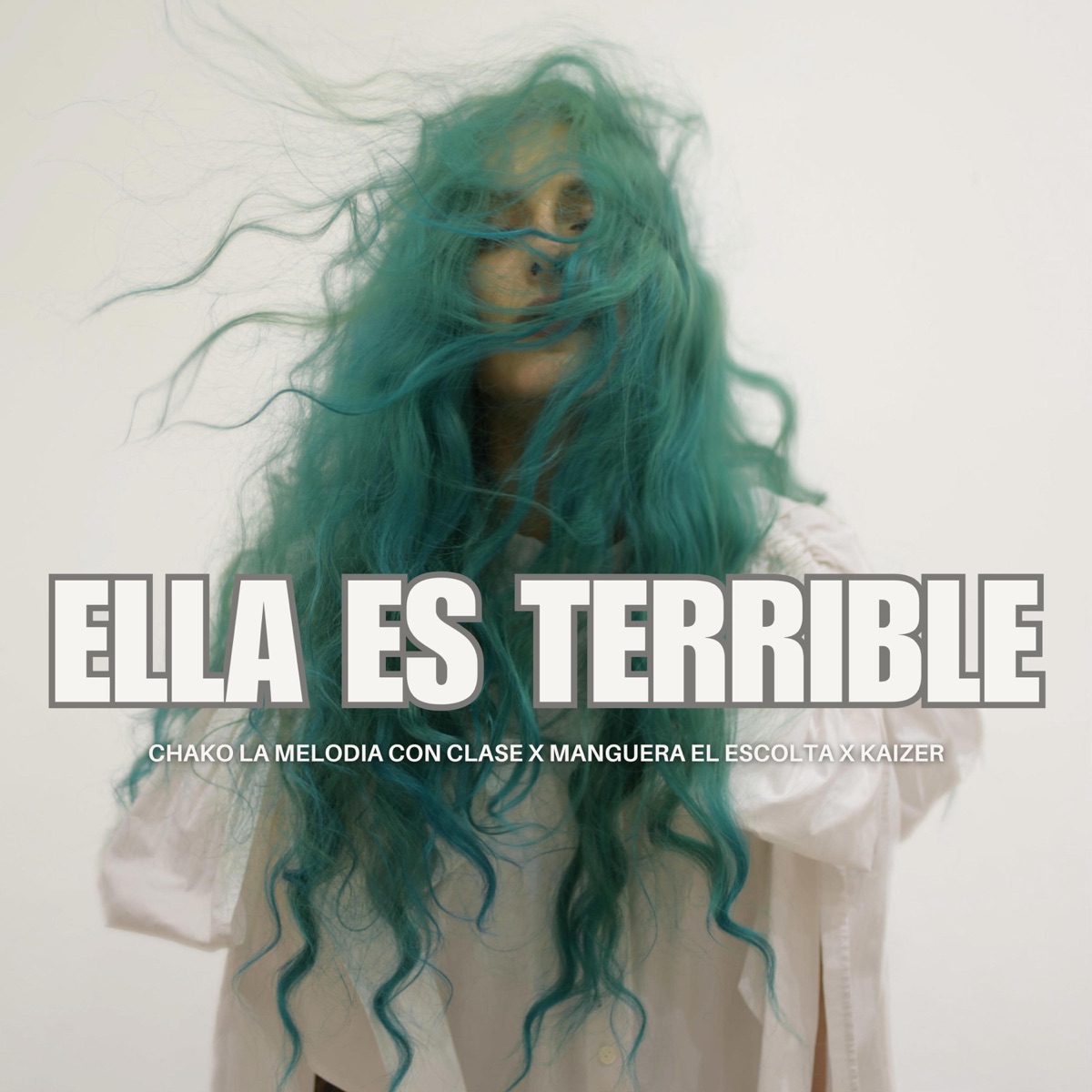 Ella Es Terrible - Single by Chako La Melodia Con Clase, Manguera El Escolta & Kaizer album cover
