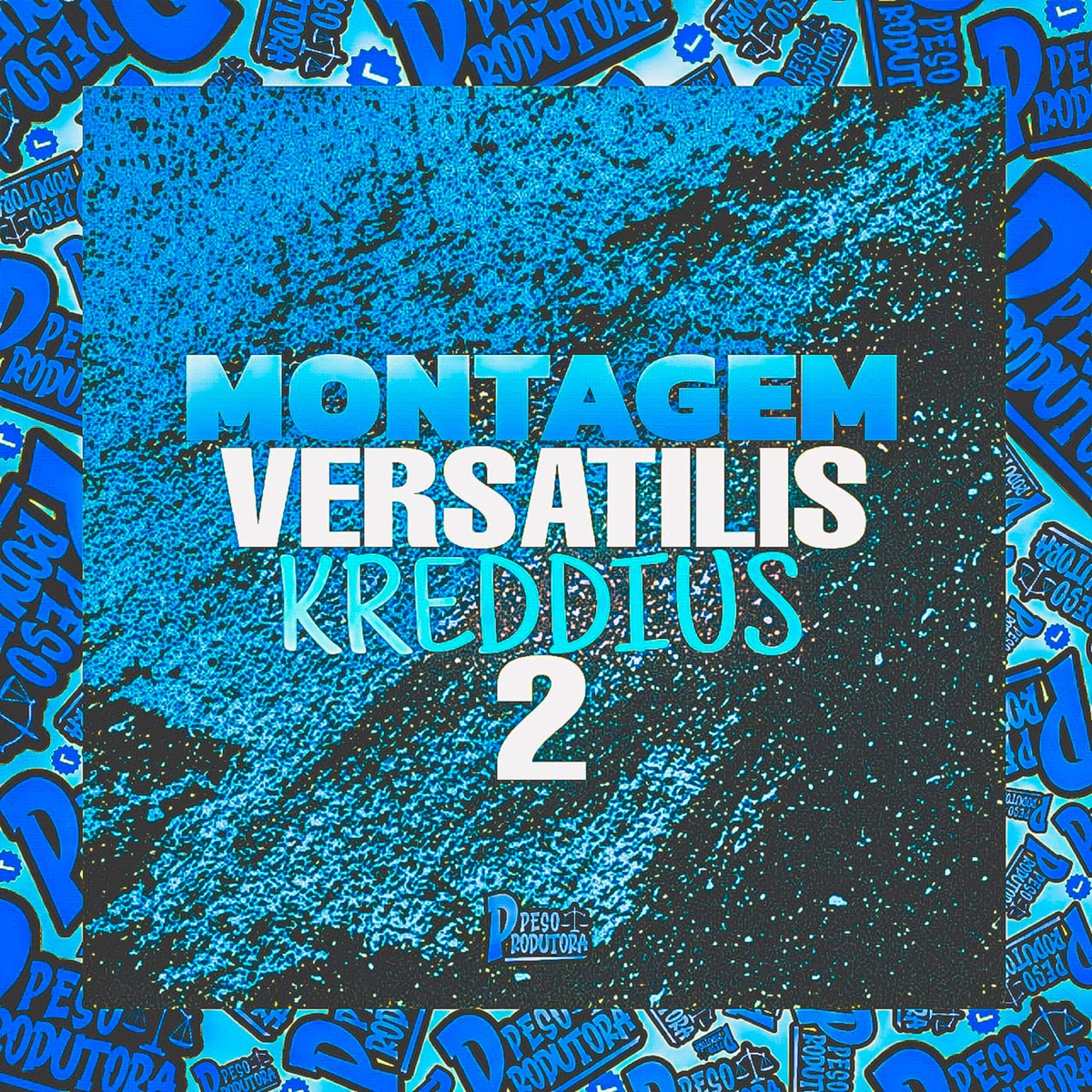 Montagem Versatilis Kreddius 2 - Single by DJ KRAY DA DZ7 album cover