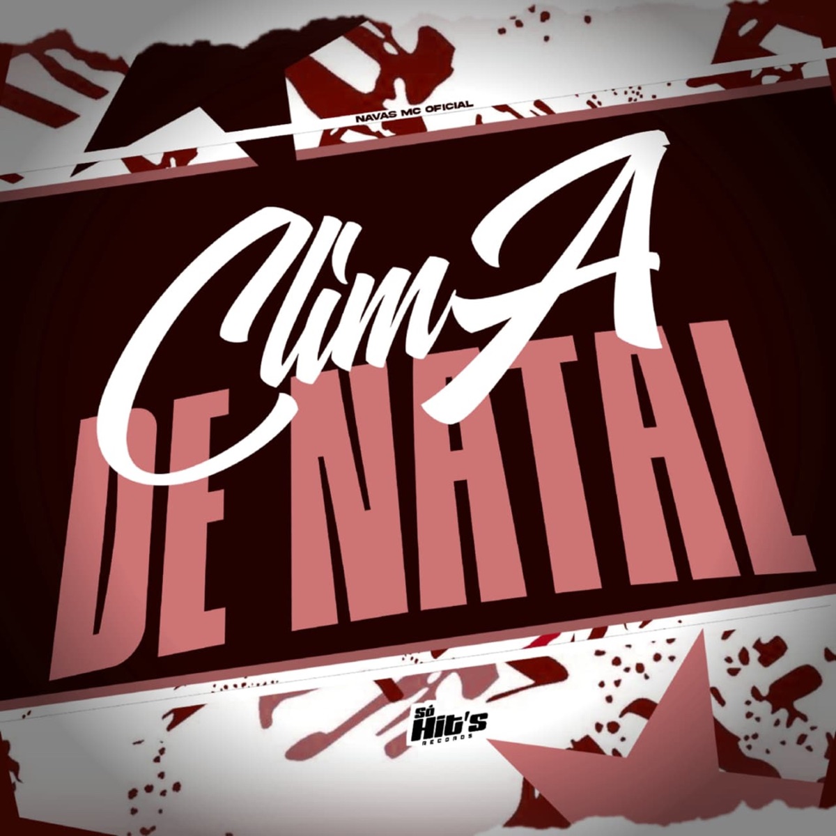 Clima de Natal - Single by NavasMC Oficial album cover