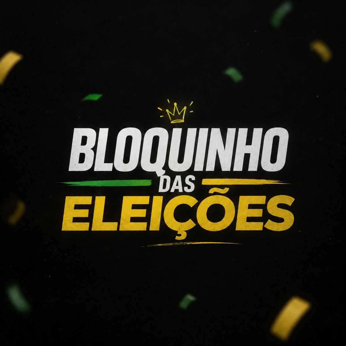 BLOQUINHO DAS ELEIÇÕES - Single by pai das pura & Tsan Real album cover