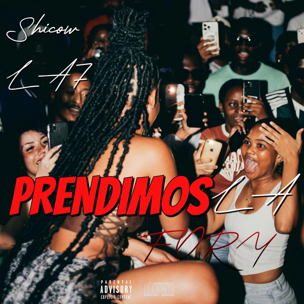 Prendimos la fory - Single by Shicow La7 album cover