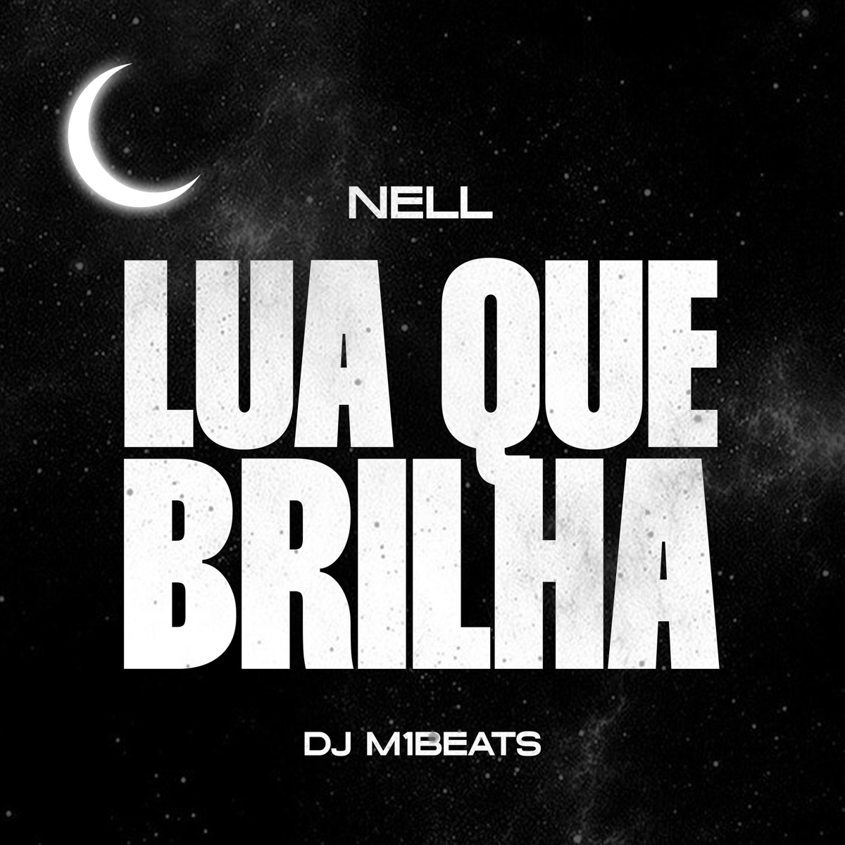 Lua Que Brilha - Single by Mc Nell & DJ M1beats album cover