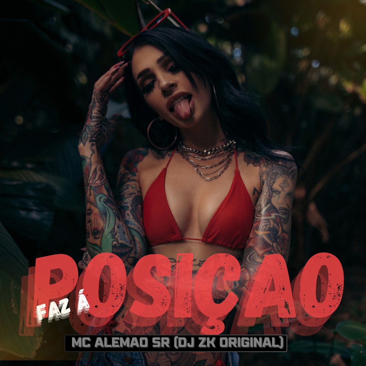 Faz a Posição - Single by MC Alemão SR & DJ ZK ORIGINAL album cover