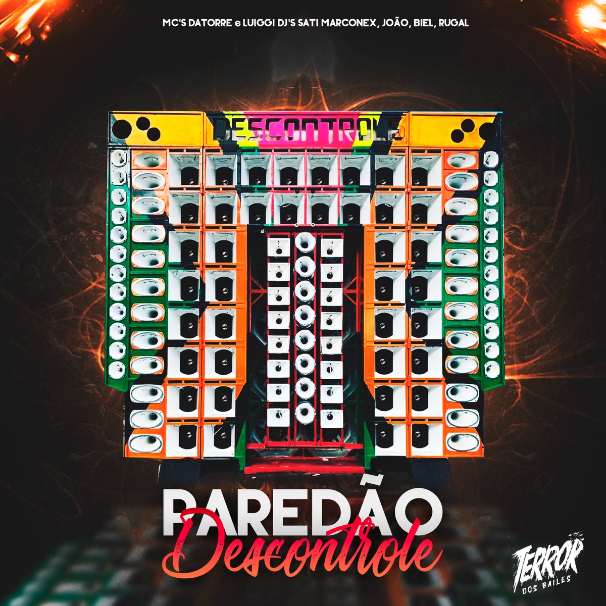 Paredão Descontrole - Single by Dj Sati Marconex, MC Luiggi, Mc Datorre, DJ João Marconex, Dj Biel Divulga & DJ Rugal Original album cover