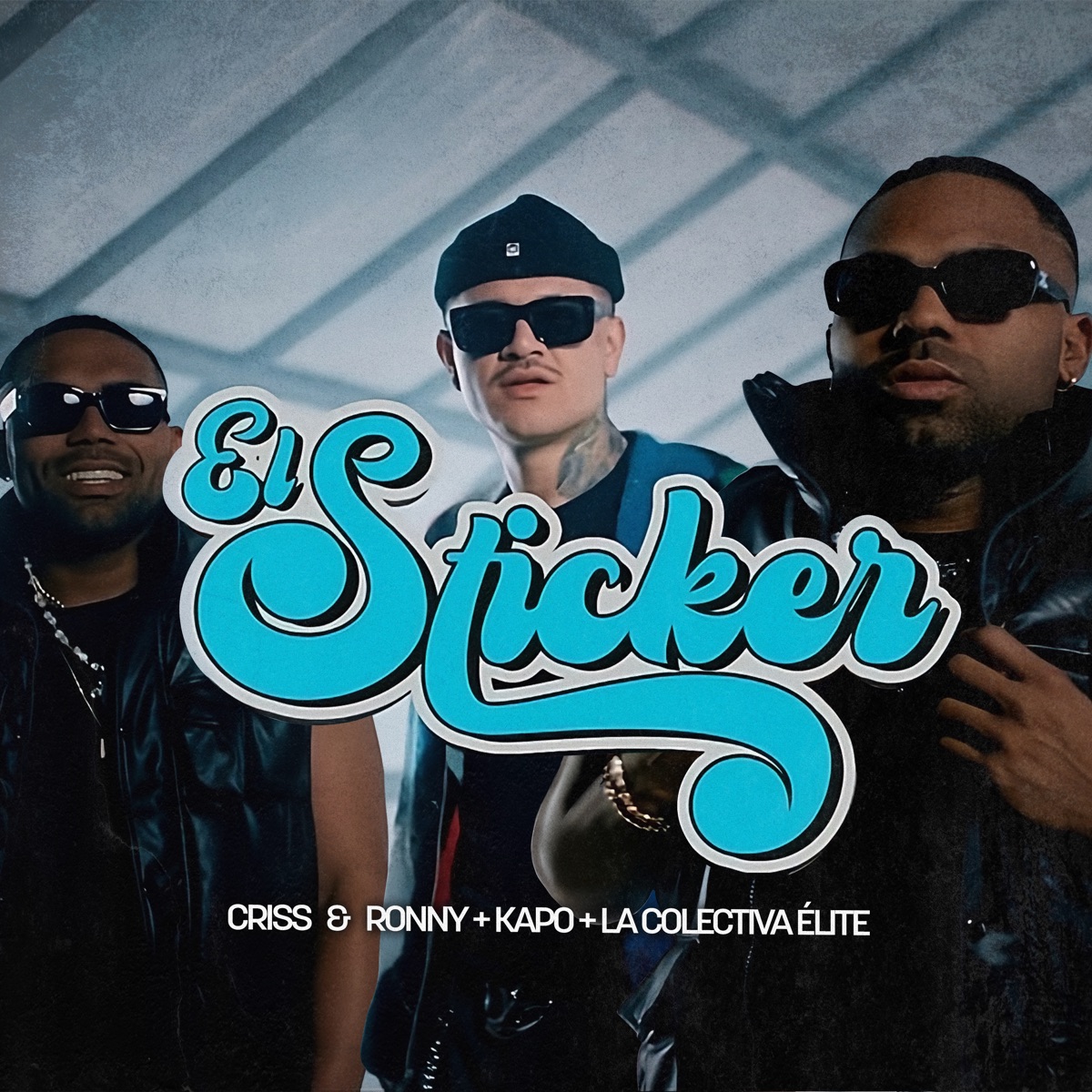 El Sticker - Single by Criss & Ronny & Kapo album cover