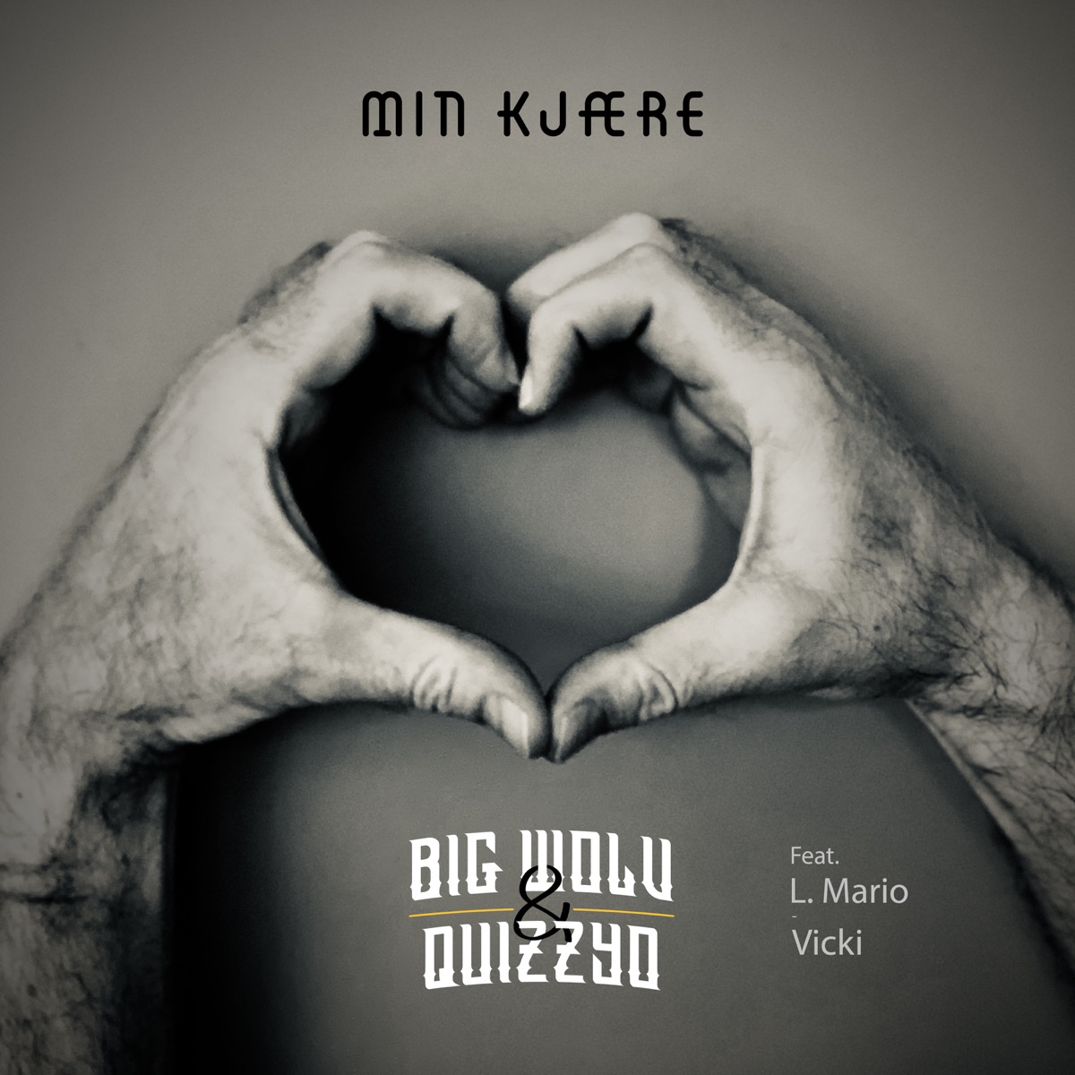 Min Kjære (feat. Vicki) - Single by Big Wolv, Quizzyo & L. Mario album cover