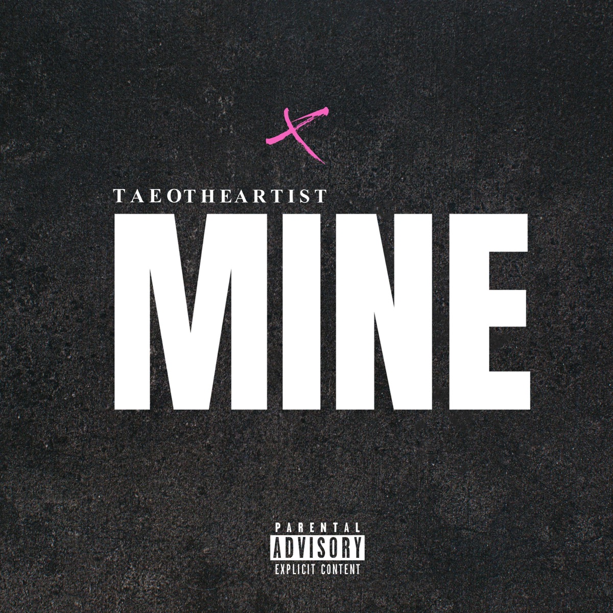 Mine - Single by TaeoTheArtist album cover