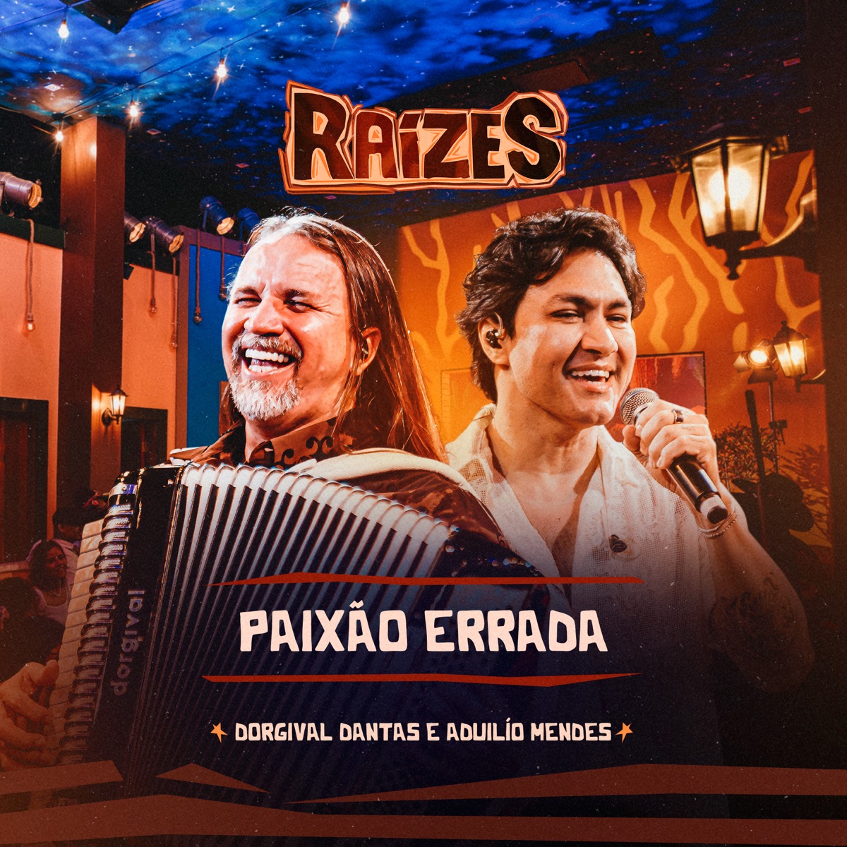Paixão Errada (Ao Vivo) - Single by Dorgival Dantas & Aduílio Mendes album cover