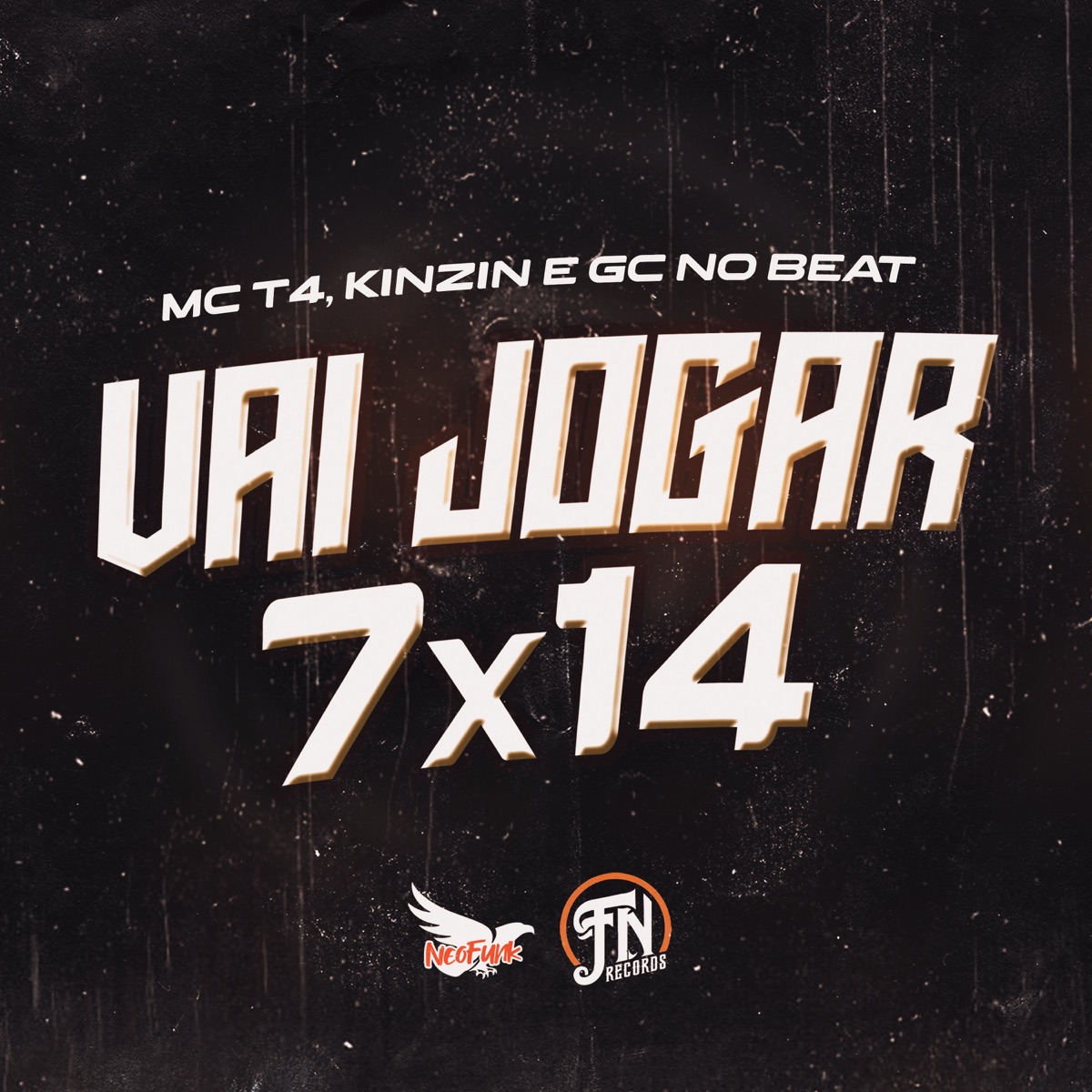 Vai Jogar 7X14 - Single by GC NO BEAT, Mc T4 & Kinzin album cover