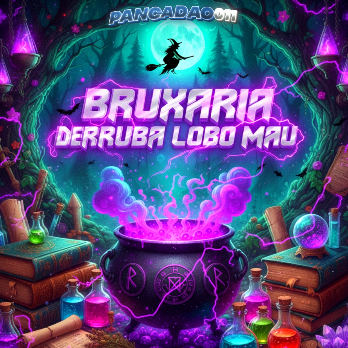 Bruxaria Derruba Lobo Mau (feat. MC BADOLA & MC MOANA) - Single by DJ VZR, MC DAAV & MC MEDUZA album cover