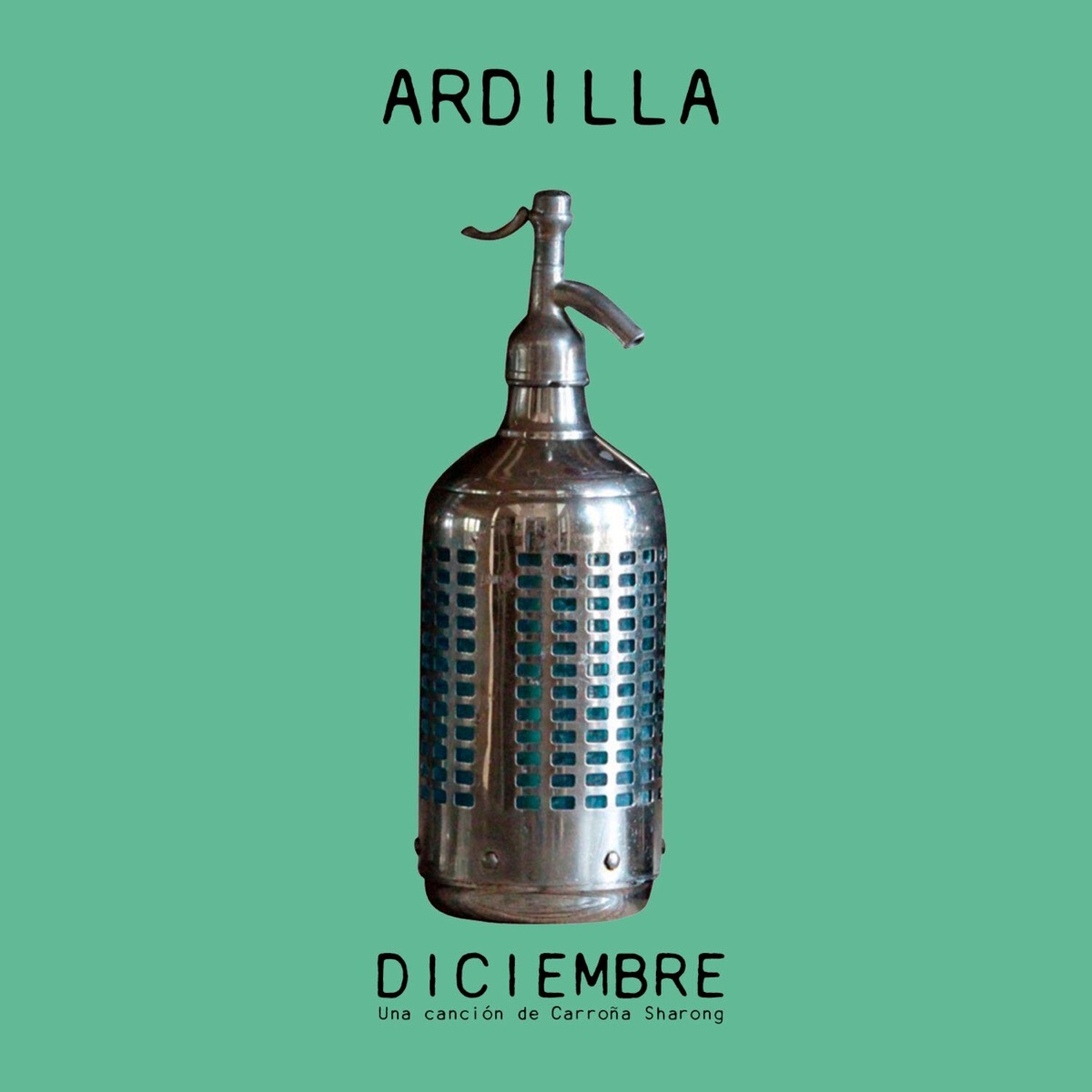 Diciembre (Una Canción de Carroña Sharong) [feat. Guazu] - Single by Ardilla album cover