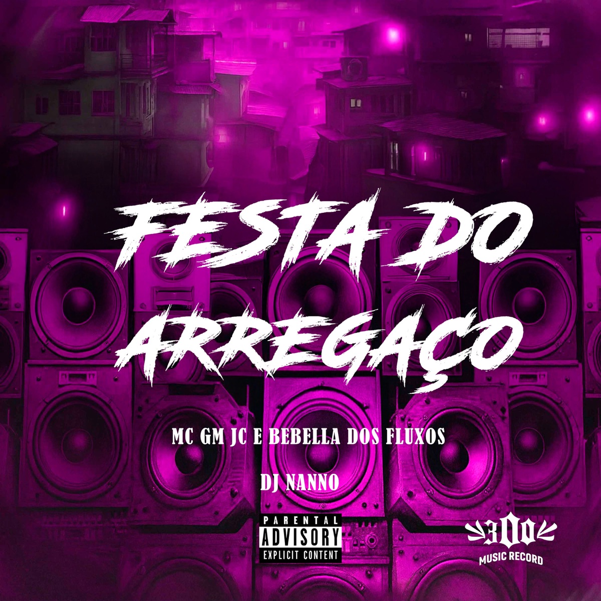 FESTA DO ARREGAÇO - Single by MC Gm Jc, BEBELLA DOS FLUXOS & Dj Nanno album cover