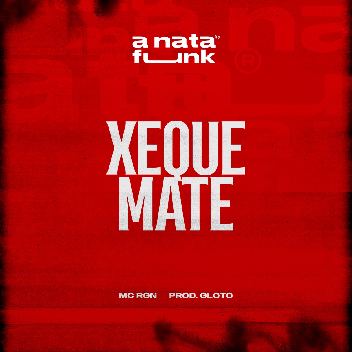 Xeque Mate (feat. Prod Gloto) - Single by Mc RGN & A Nata Funk album cover