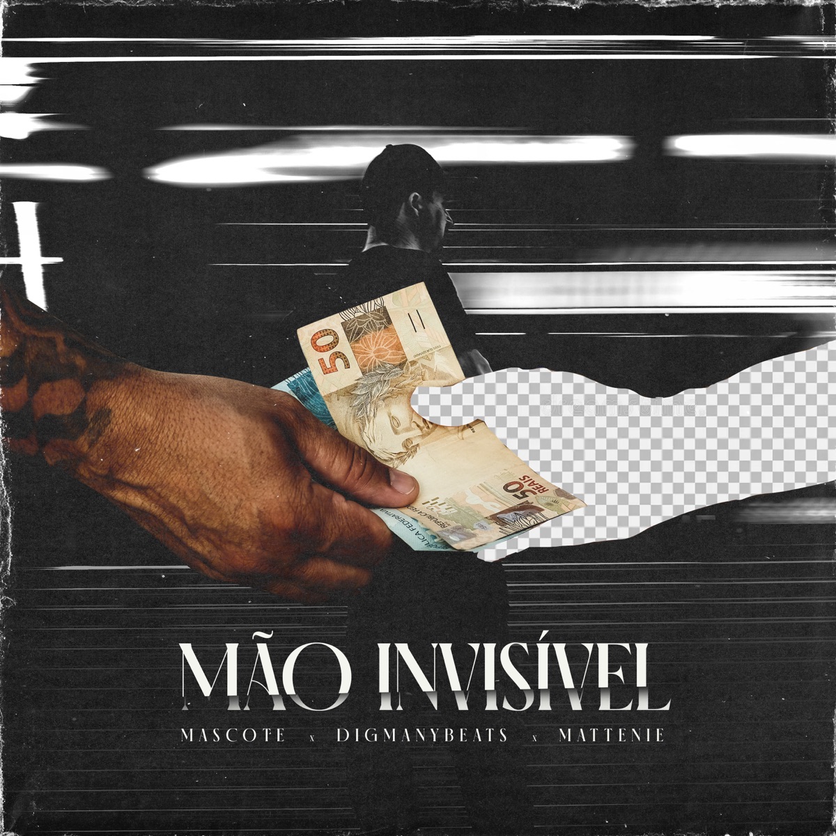 Mão Invisível - Single by Mascote, Digmanybeats & Mattenie album cover