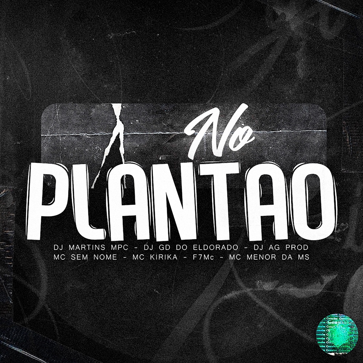 No Plantão (feat. Mc Menor Da Ms & DJ AG PROD) - Single by DJ MARTINS MPC, Mc Kirika, F7mc & DJ GD DO ELDORADO album cover