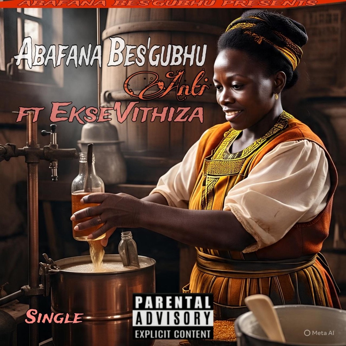 Anti (feat. Ekse'Vithiza) - Single by Abafana Bes'gubhu album cover