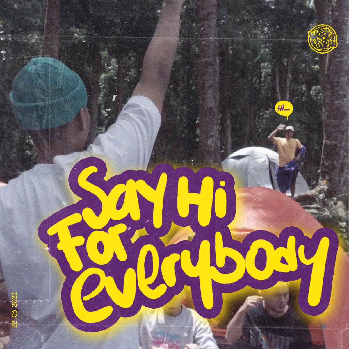 Say Hi For Everybody - Single by Sun D album cover