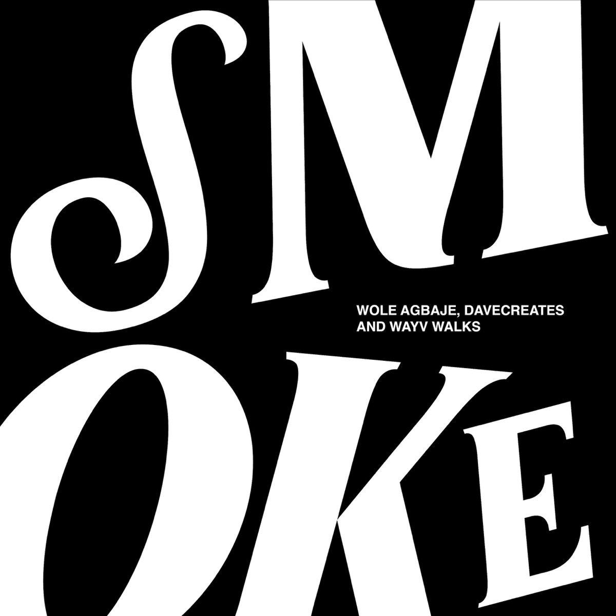 Smoke - Single by WOLE, davecreates & WayV Walks album cover