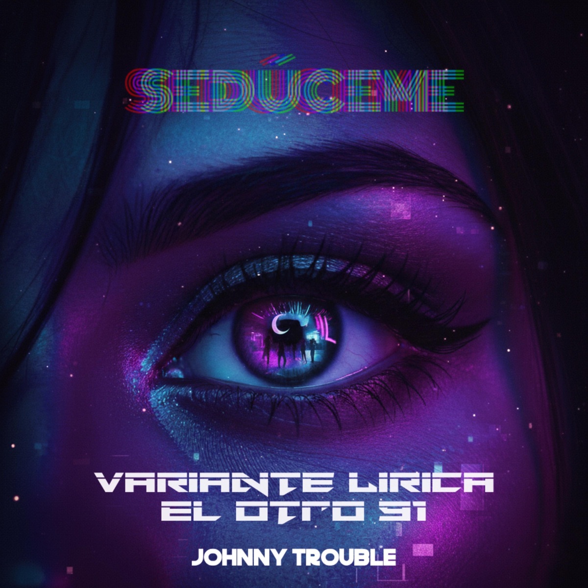 Sedúceme - Single by El Otro 91, Variante Lirica & Johnny Trouble album cover