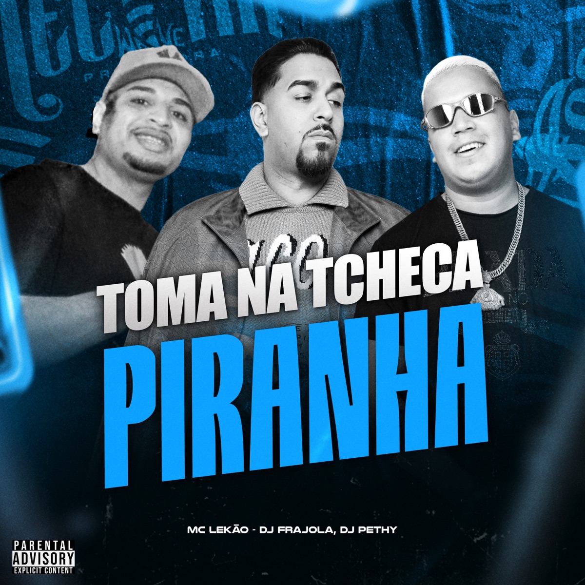 Toma na Tcheca Piranha - Single by MC LEKÃO & DJ Frajola album cover