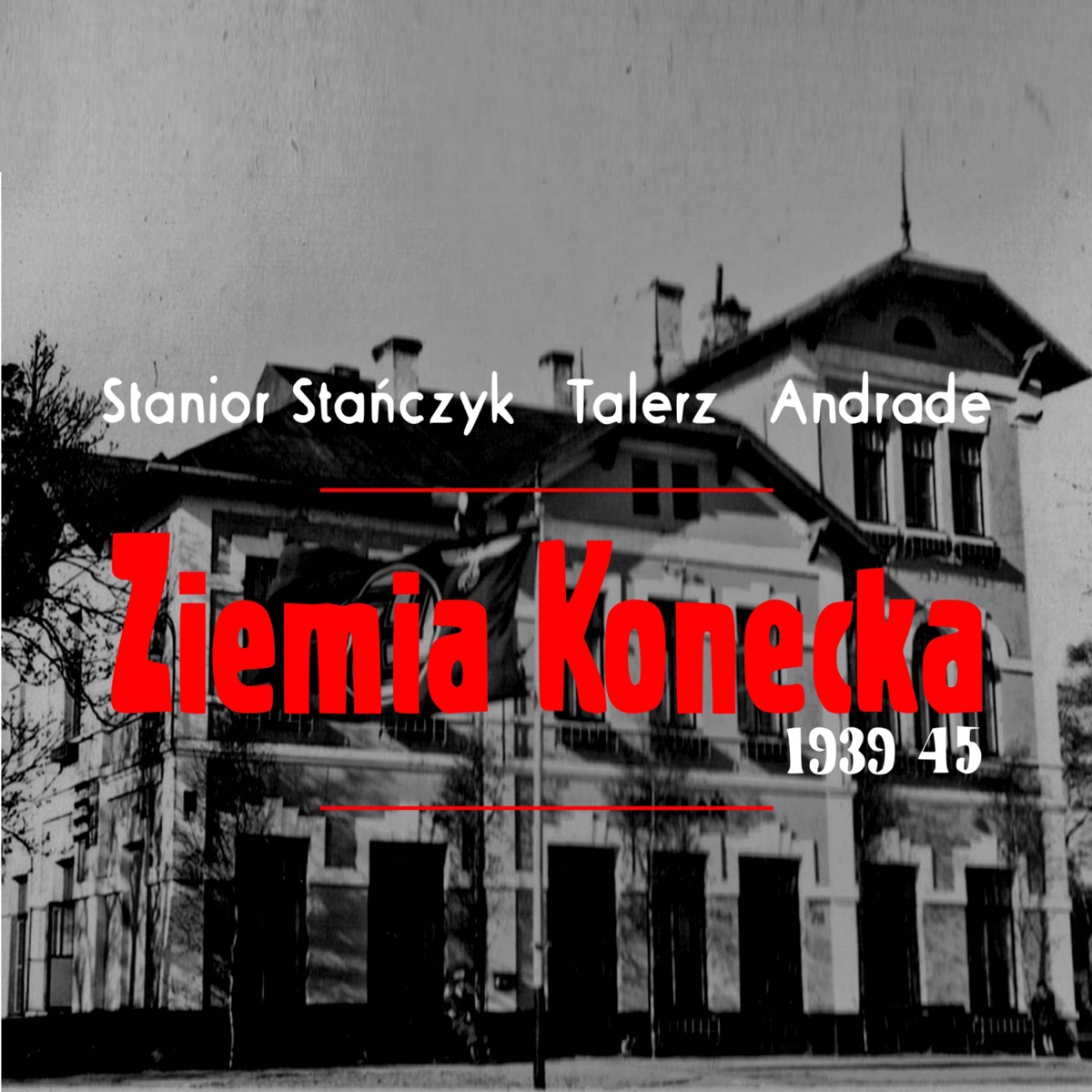 Ziemia Konecka (feat. Andrade & Talerz) - Single by Stanior Stańczyk album cover