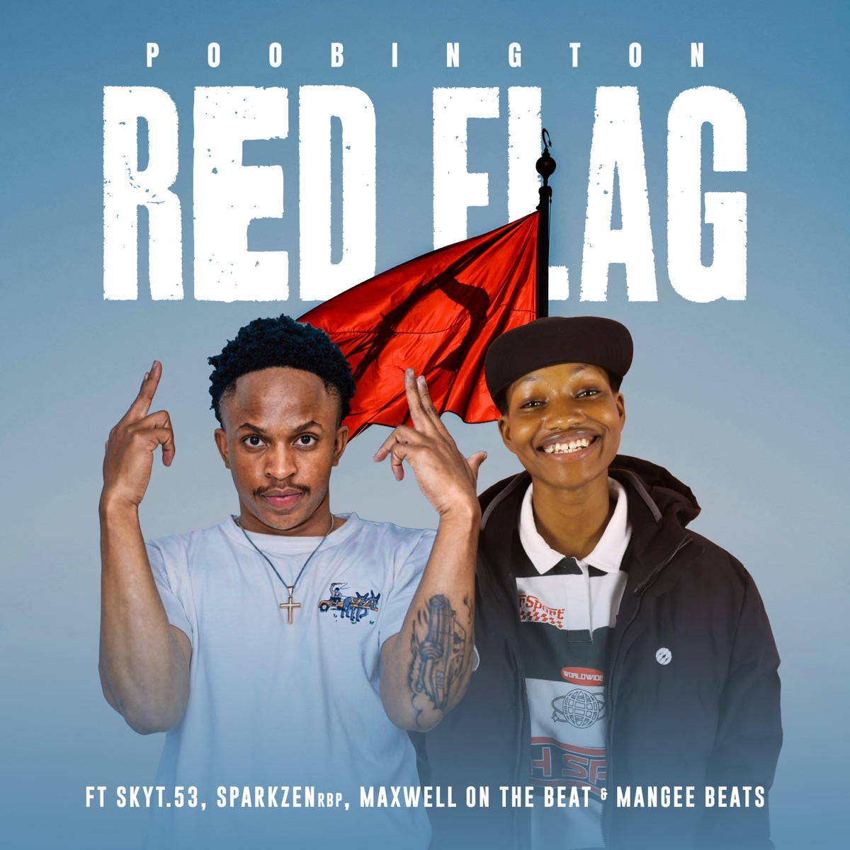 Red Flag (feat. Skyy T.53, SparkZen Rbp, Maxxwell On The Beat & Mangee Beats) - Single by Poobington album cover
