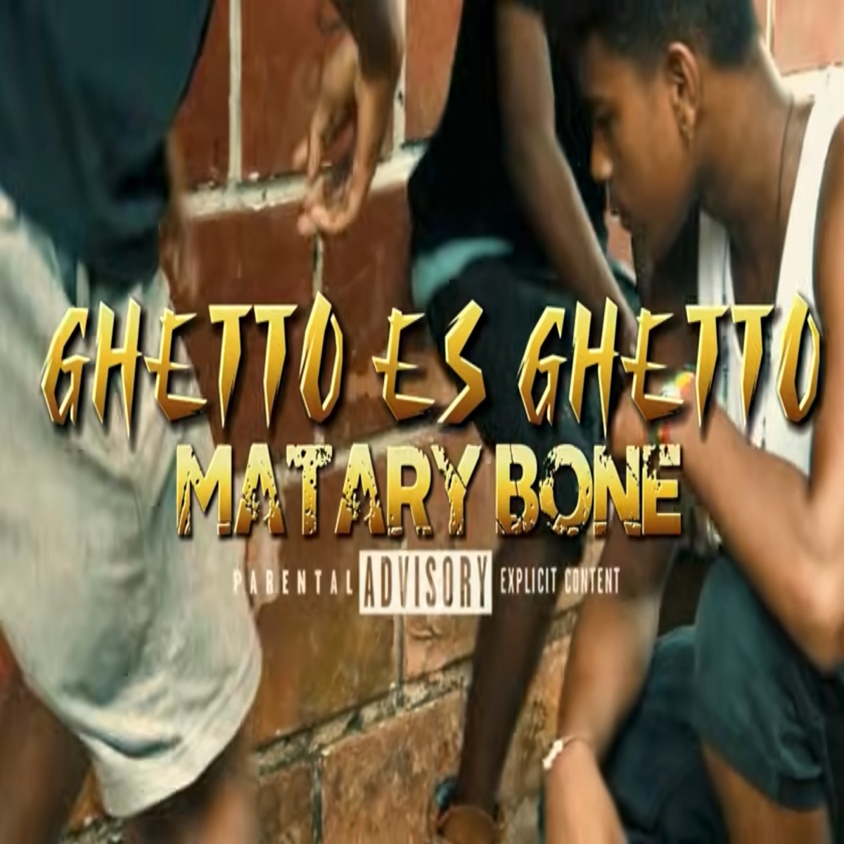 Ghetto Es Ghetto - Single by Matary bone & Pty Audio album cover