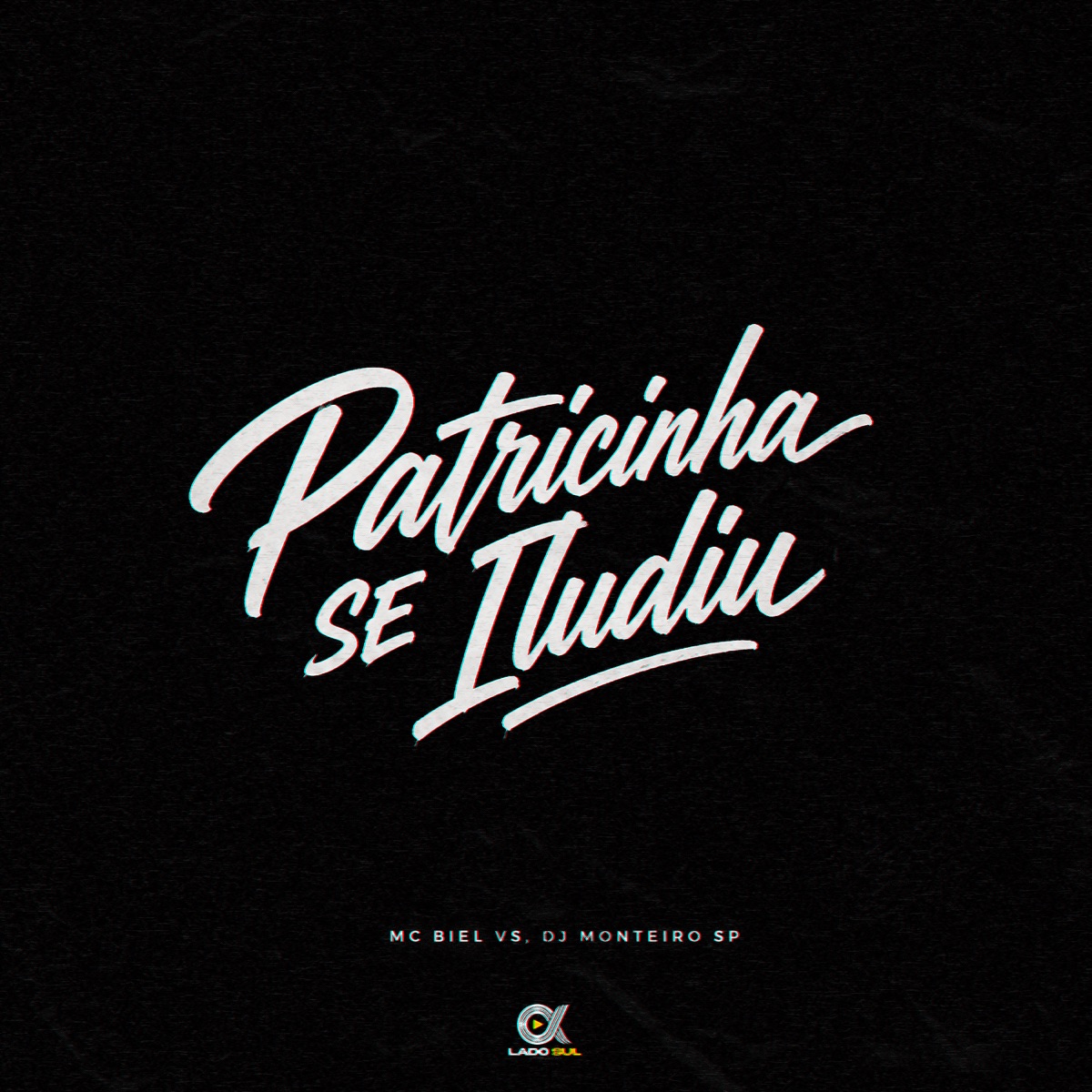 Patricinha Se Iludiu - Single by MC BIEL VS album cover