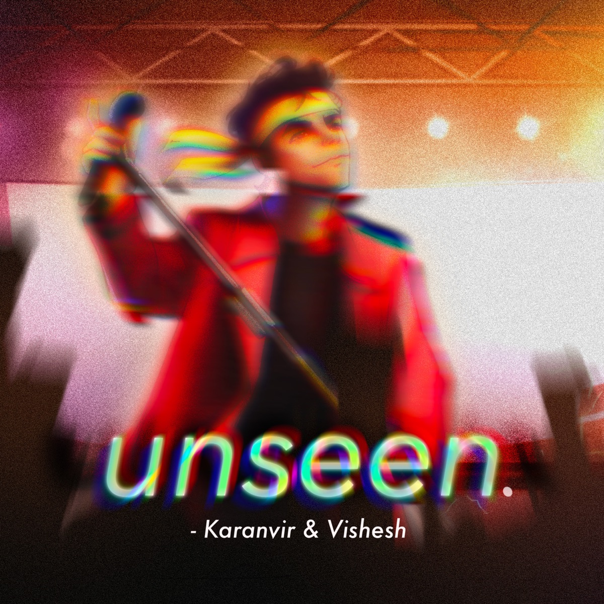 unseen - Single by Karanvir Dhawan & Vishesh Malik album cover