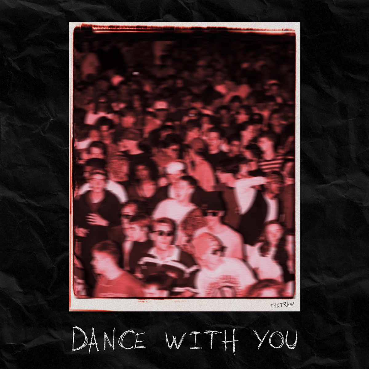 Dance With You - Single by InntRaw album cover