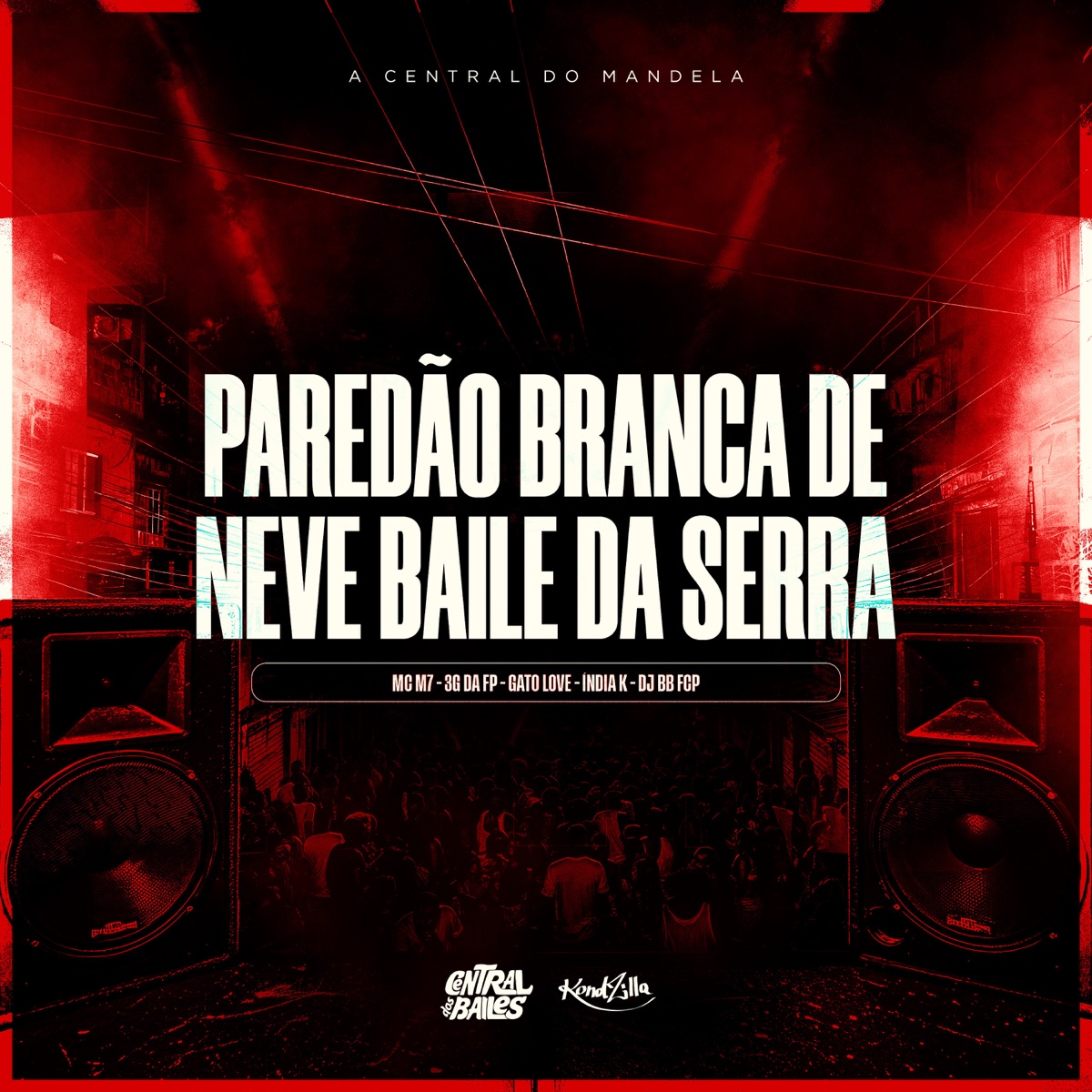 Paredão Branca De Neve Baile Da Serra (feat. MC India K) - Single by Mc M7, 3G DA FP, Gato Love & DJ BB FCP album cover