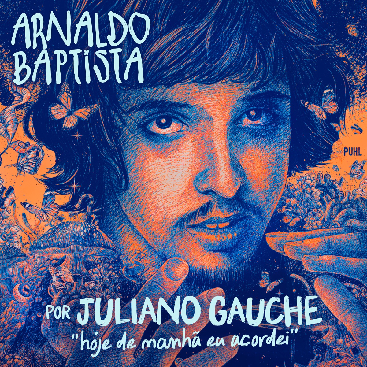 Hoje de Manhã Eu Acordei - Single by Arnaldo Baptista & Juliano Gauche album cover