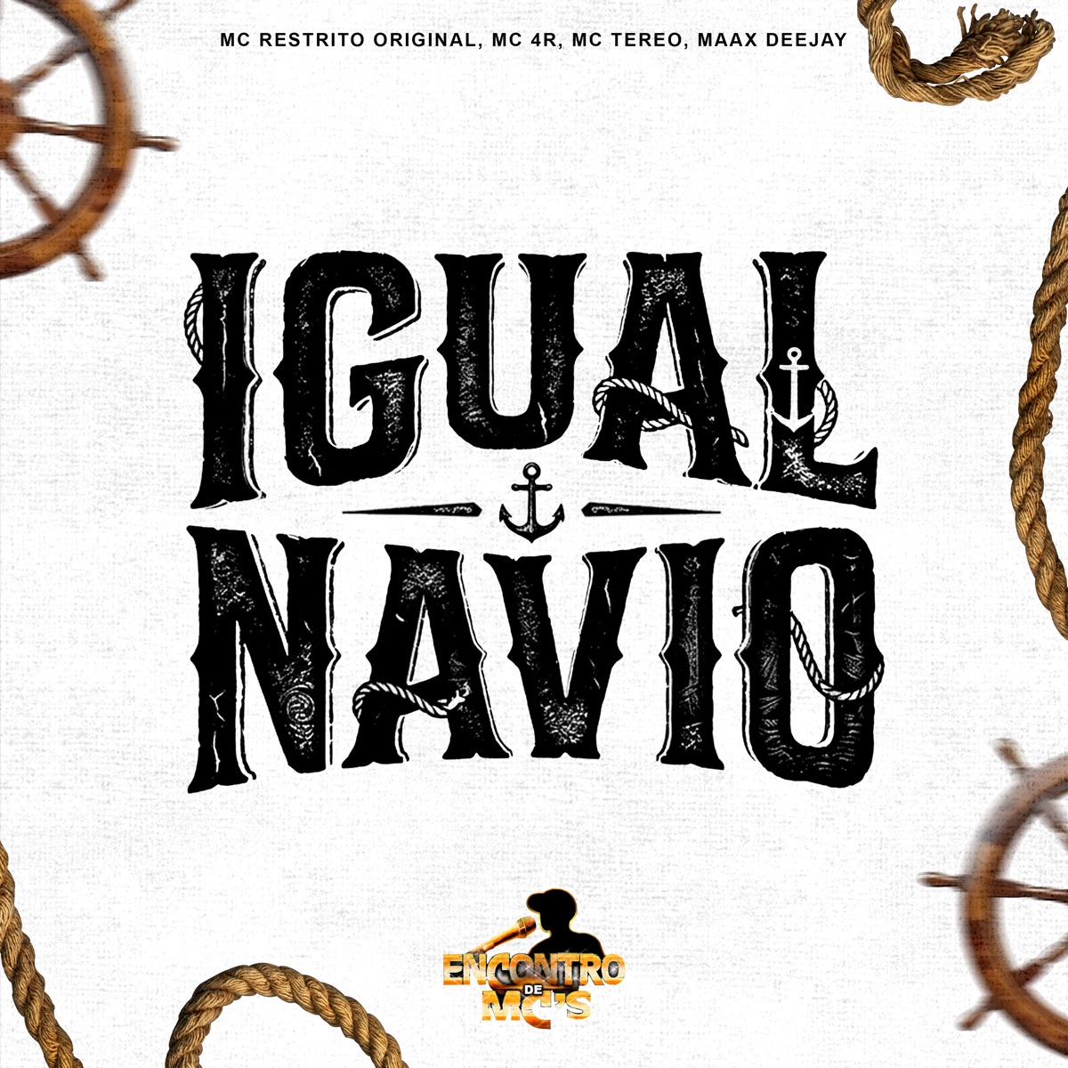 Igual Navio - Single by MC RESTRITO ORIGINAL, Mc 4R, MC TEREO & Maax Deejay album cover