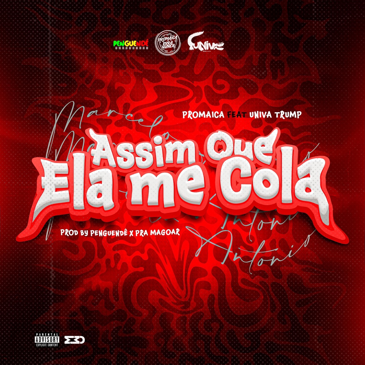 Assim Que Ela Me Cola (feat. Univa Trump, PENGUENDê & Pra Magoar) - Single by Promaica album cover