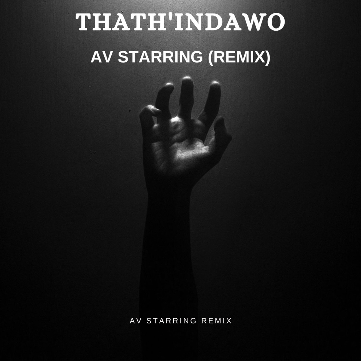 Thath'Indawo (AV Starring Remix) - Single by AV Starring album cover