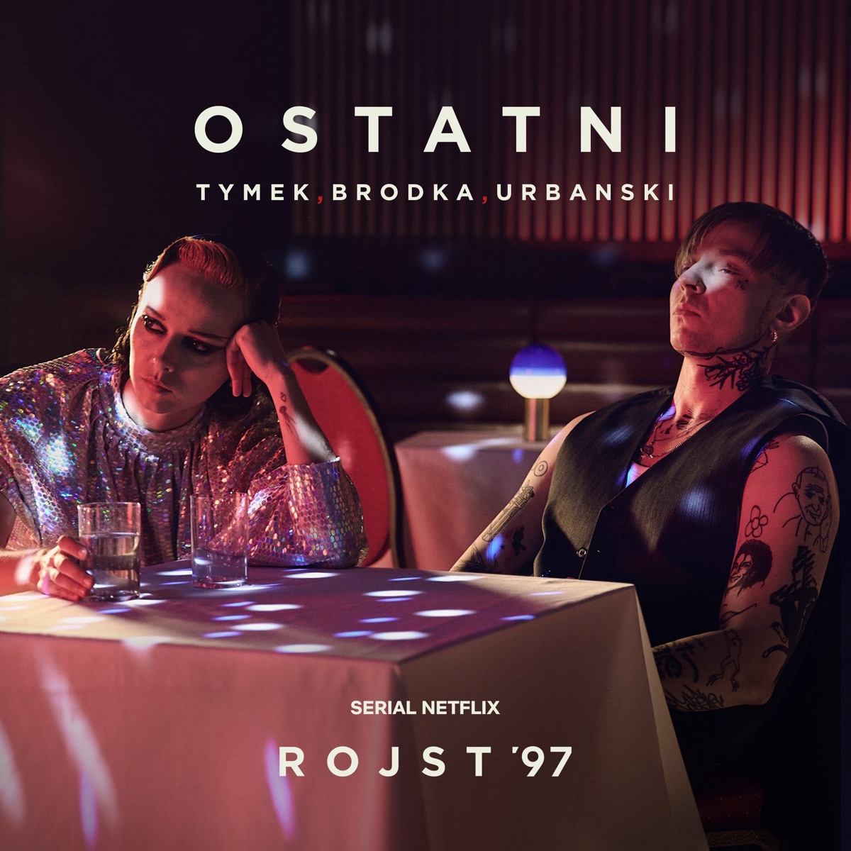 Ostatni (Rojst '97  Netflix) - Single by Tymek, Brodka & urbanski album cover