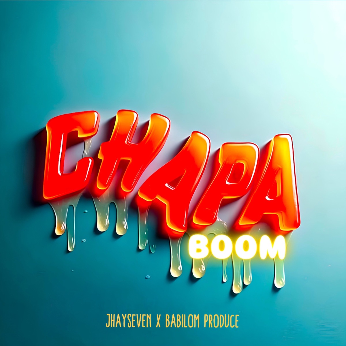 Chapa Boom - Single by JhaySeven & Babilom Produce album cover