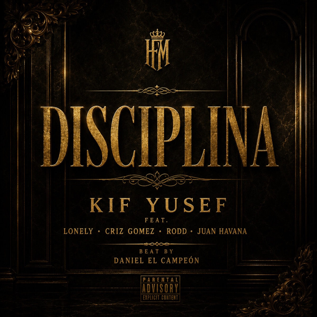 Disciplina (feat. Lonely, Criz Gomez, Rodd & Juan Havana) - Single by Kif Yusef album cover
